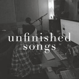 unifinished songs